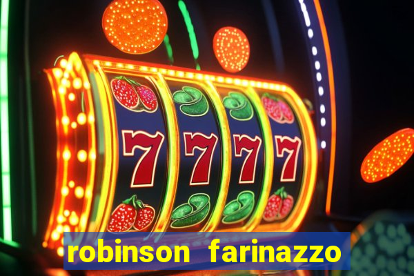 robinson farinazzo casal patente